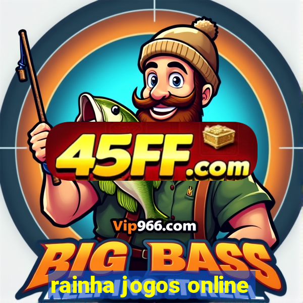 rainha jogos online